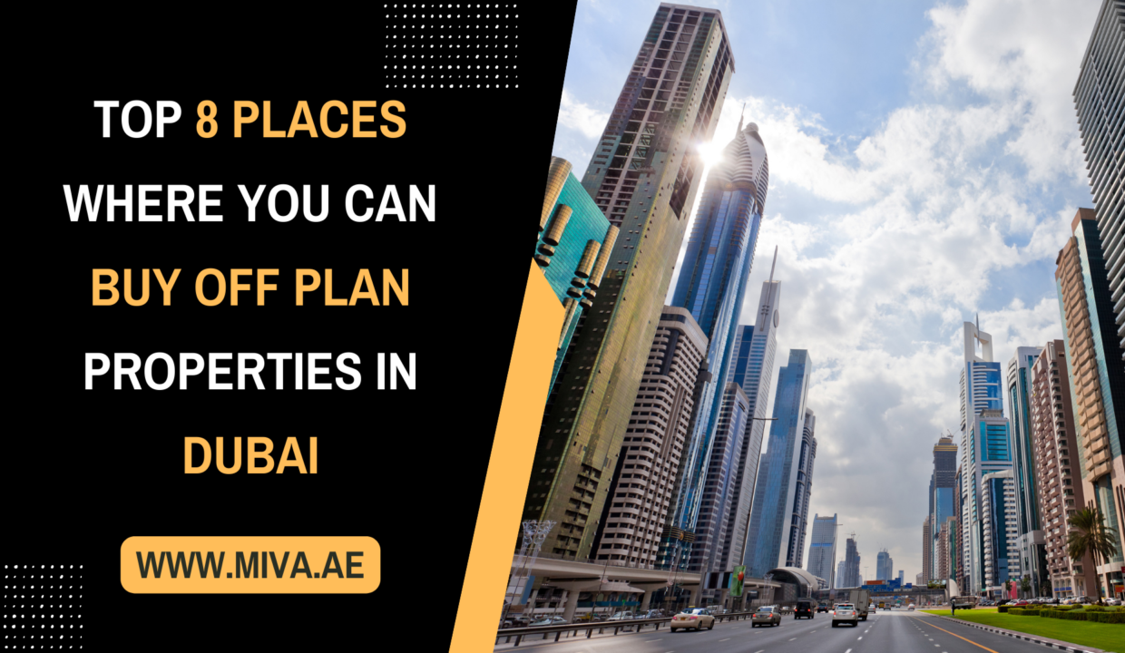 Top 8 Places Where You Can Buy Off Plan Properties in Dubai