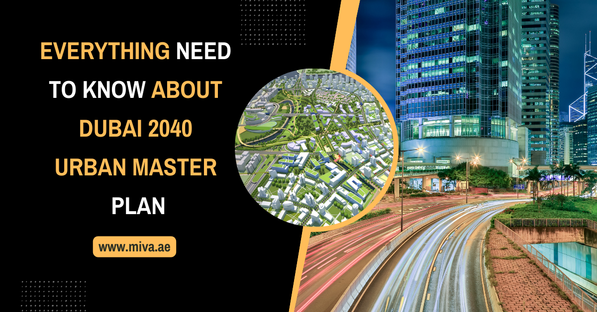 Everything Need to Know About Dubai 2040 Urban Master Plan