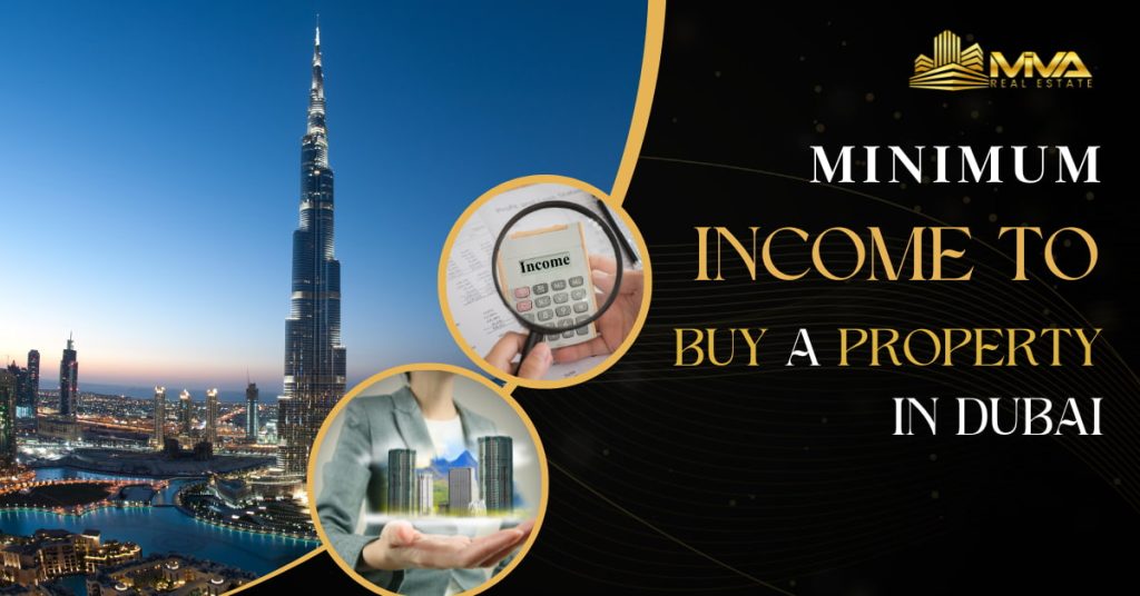 Minimum Income To Buy A Property in Dubai