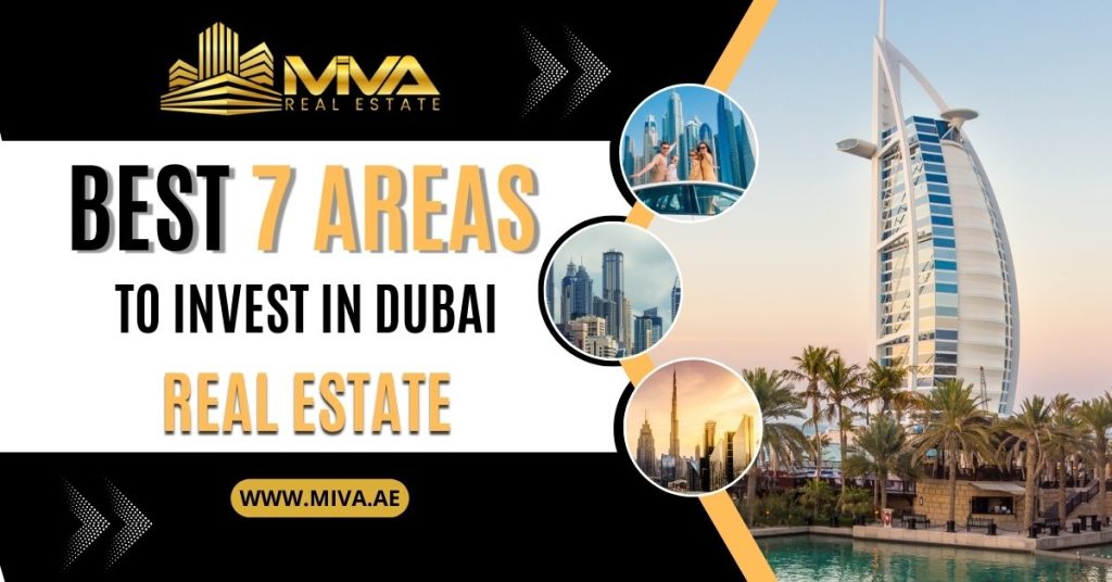 Best 7 Areas To Invest in Dubai Real Estate
