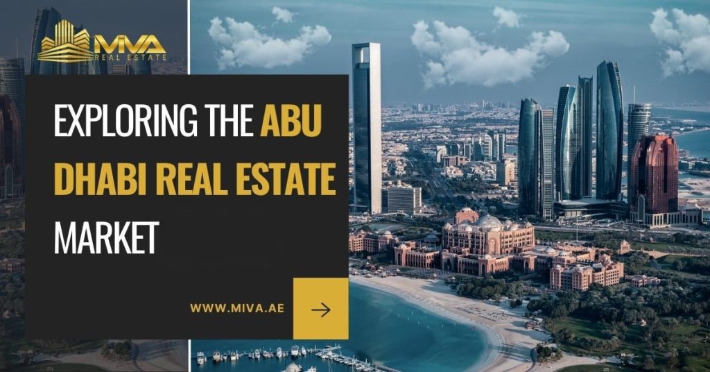 Exploring The Abu Dhabi Real Estate Market in 2025