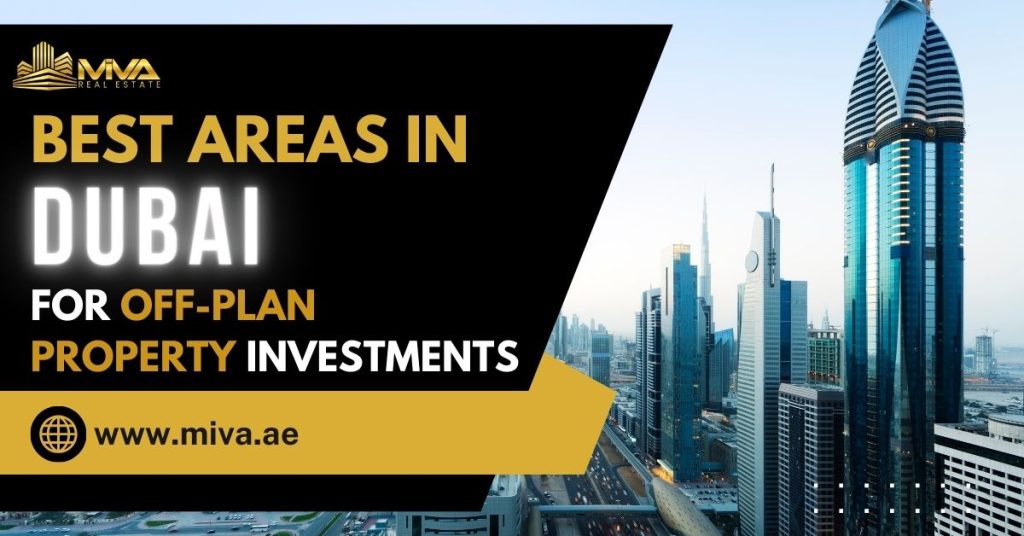 Best Areas in Dubai For Off-Plan Property Investments