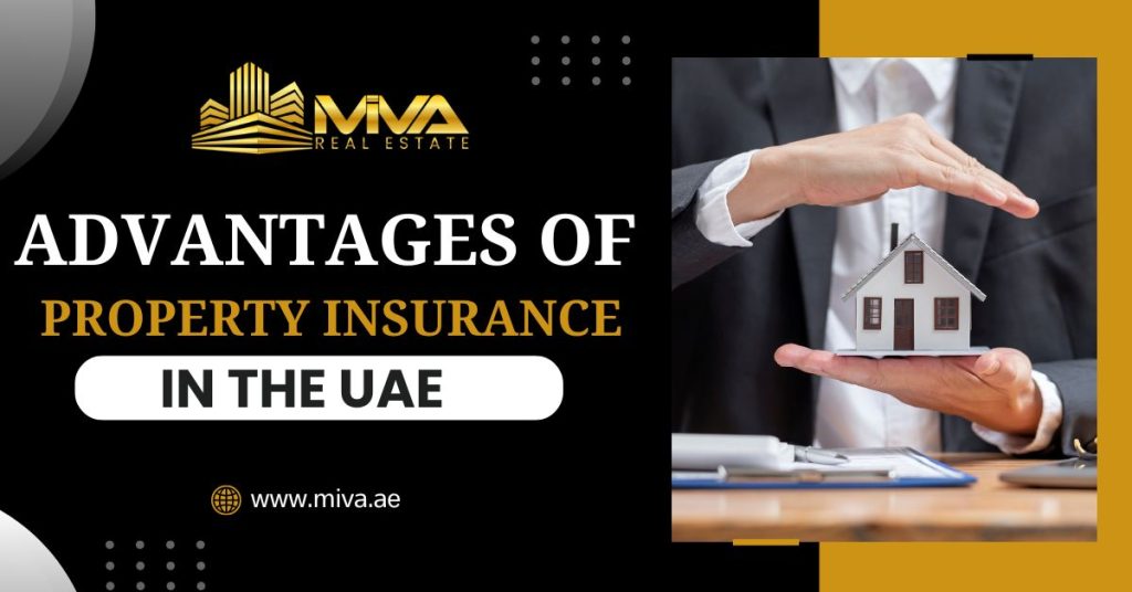 Advantages Of Property Insurance In The UAE   