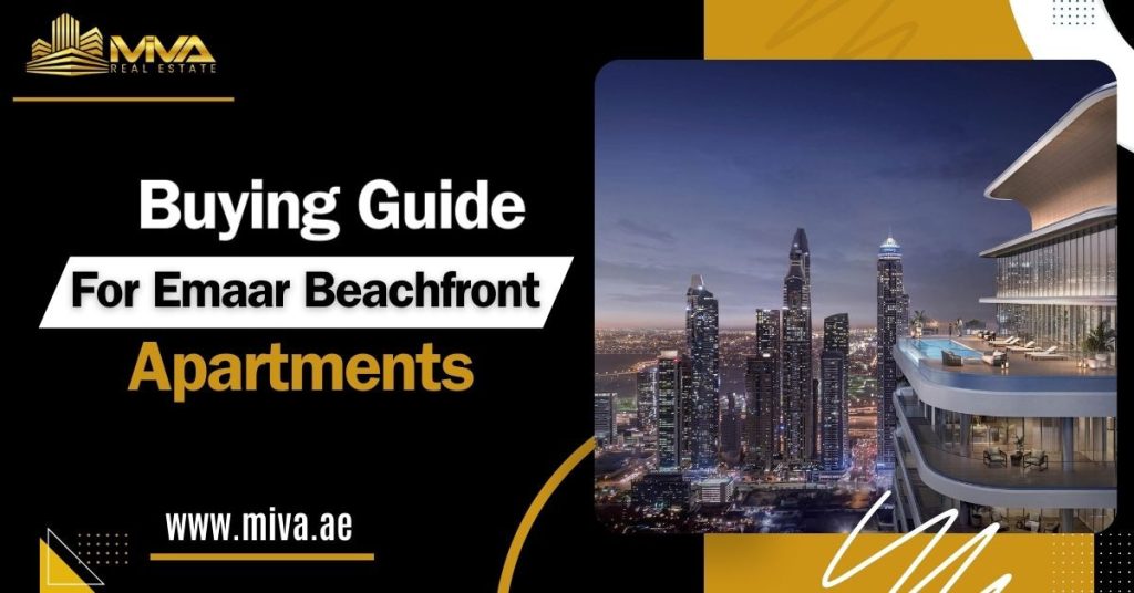 2025 Buying Guide For Emaar Beachfront Apartments