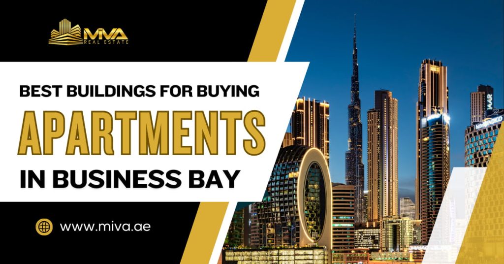 Best Buildings For Buying Apartments in Business Bay