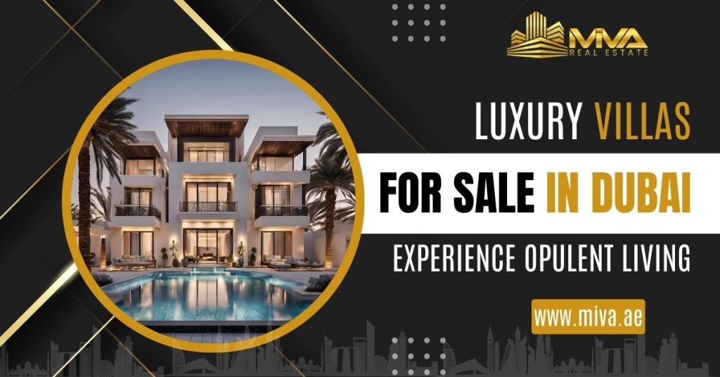 Luxury Villas For Sale in Dubai: Experience Opulent Living