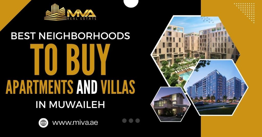 Best Neighborhoods To Buy Apartments And Villas In Muwaileh