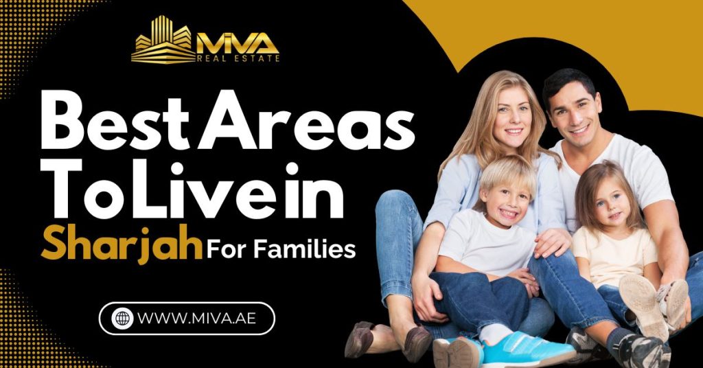 Best Areas To Live in Sharjah For Families