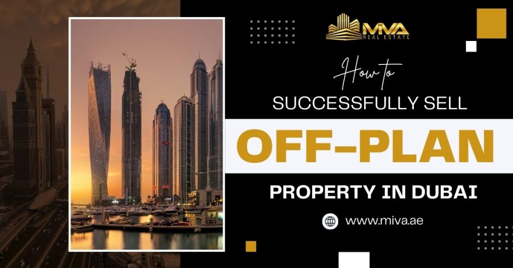 How To Successfully Sell Off-Plan Property in Dubai
