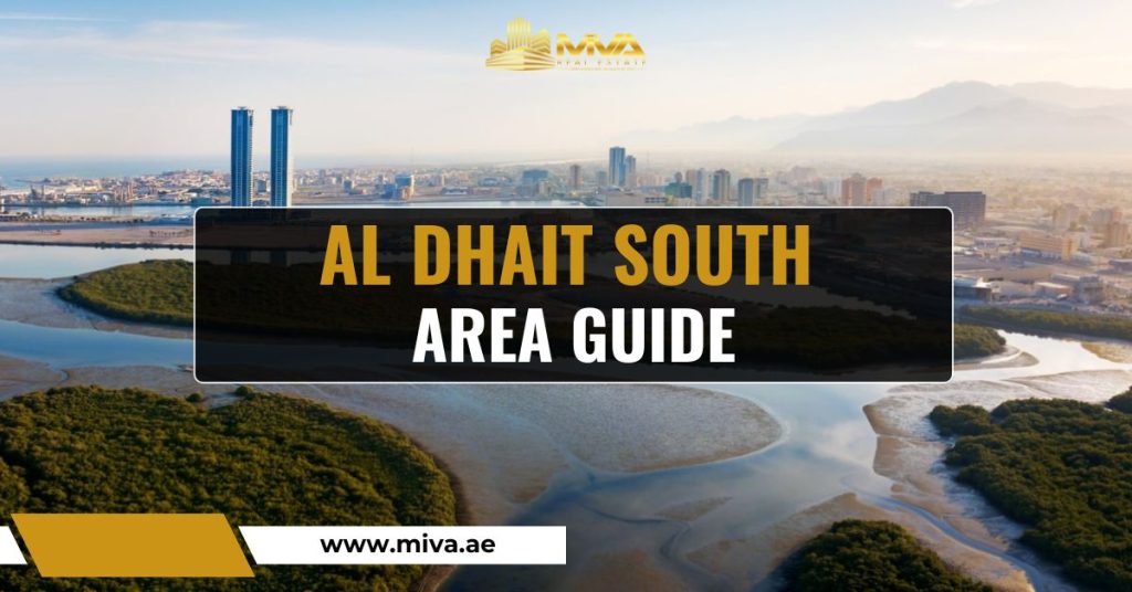 Al Dhait South Area Guide