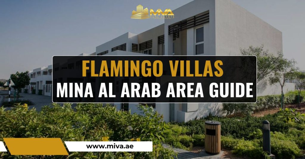Flamingo Villas, Mina Al Arab Area Guide