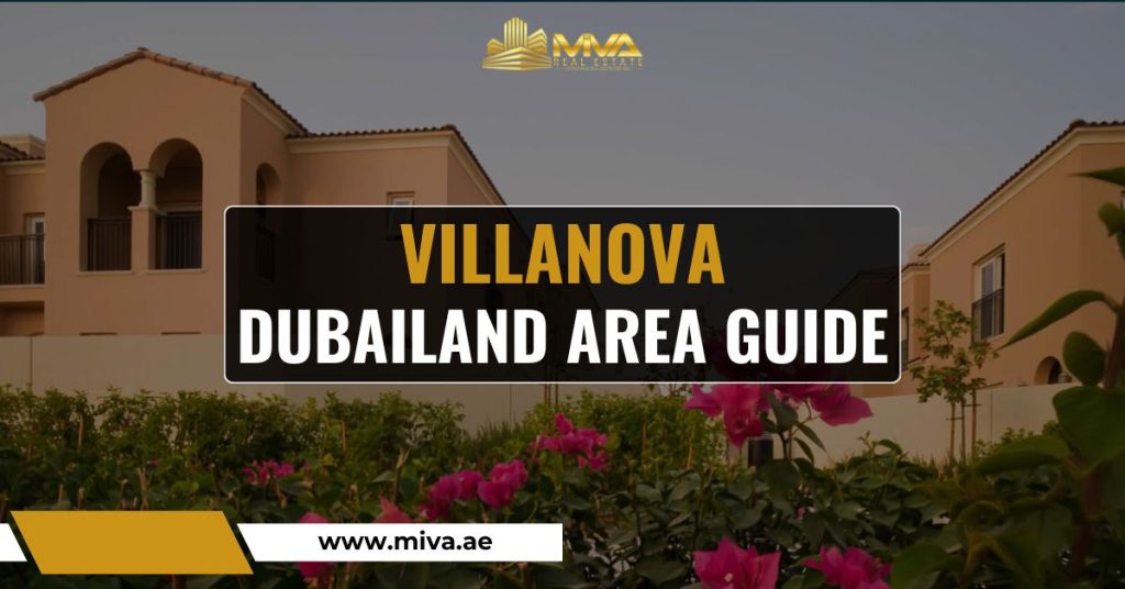 Villanova, Dubailand Area Guide