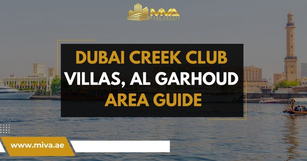 Dubai Creek Club Villas, Al Garhoud Area Guide