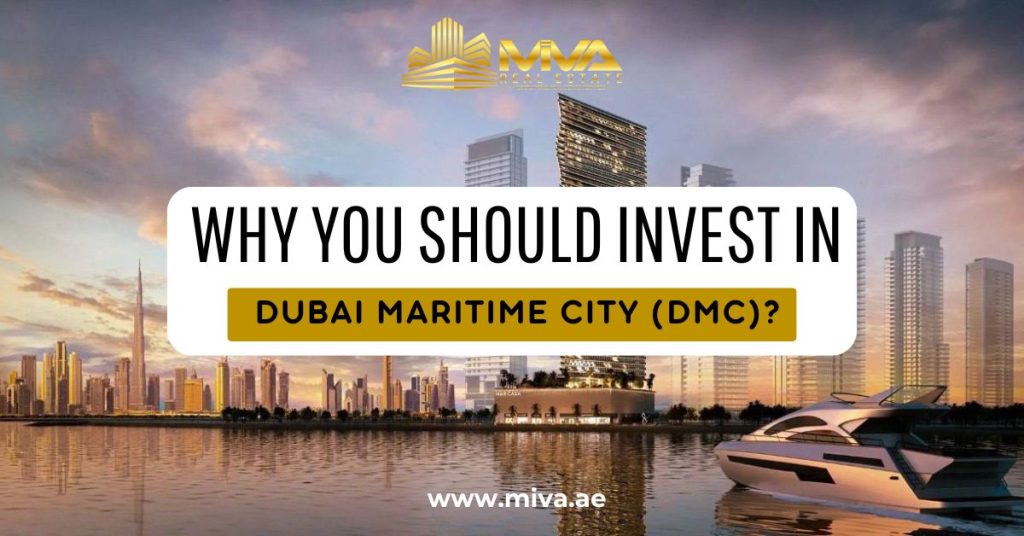 Why You Should Invest in Dubai Maritime City (DMC)?