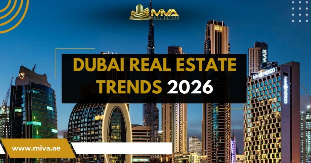 Dubai Real Estate Trends 2026 | Miva Real Estate