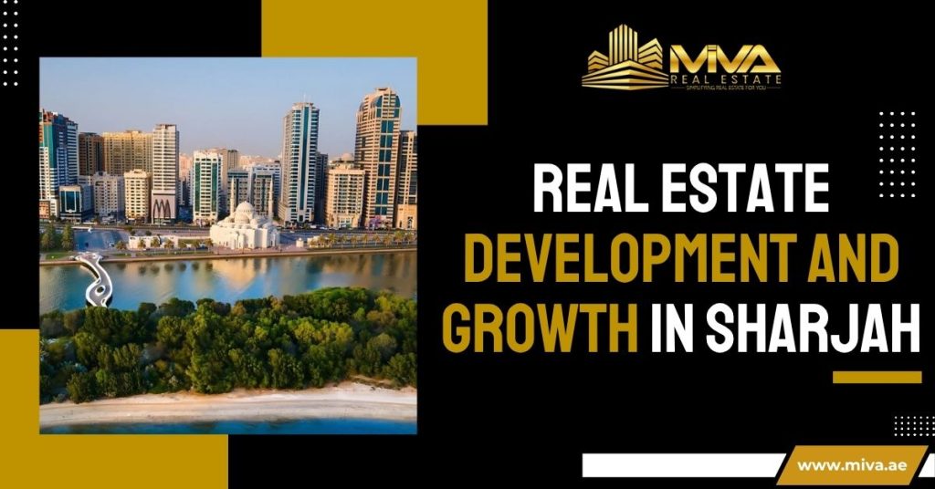 Real Estate Development And Growth in Sharjah