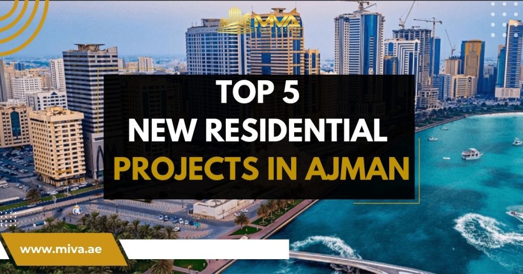Top 5 New Residential Projects in Ajman