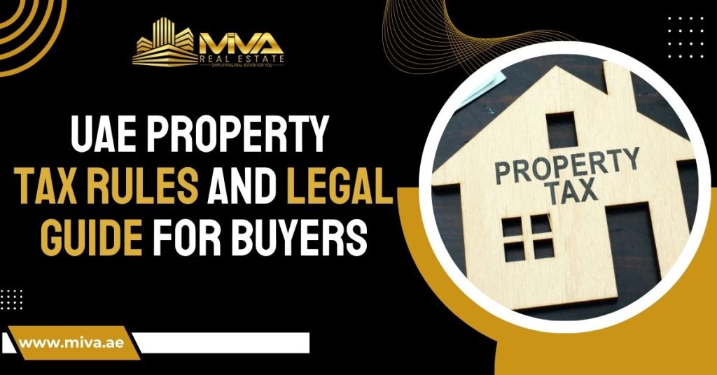 UAE Property Tax Rules And Legal Guide For Buyers