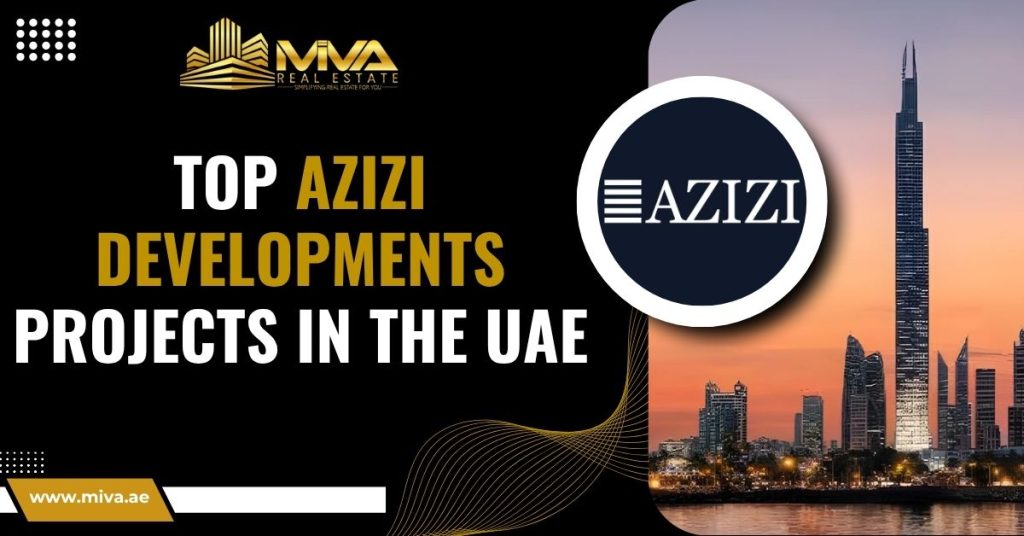 Top Azizi Developments Projects in The UAE