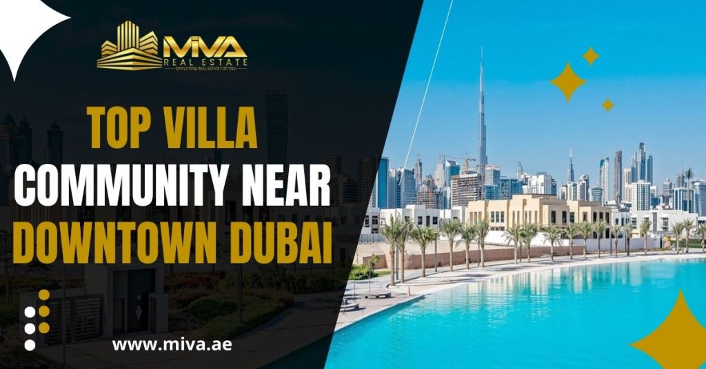 Top Villa Community Near Downtown Dubai