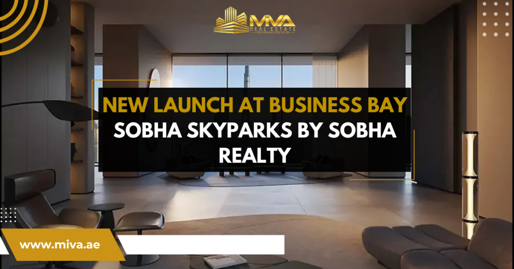 New Launch at Business Bay: Sobha Skyparks by Sobha Realty