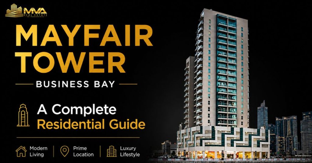 Mayfair Tower Business Bay: A Complete Residential Guide